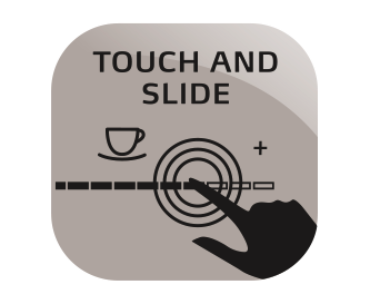 Novatoriška „Palietimo ir braukimo“ („Touch & Slide“) funkcija privers suspurdėti esteto širdį. Švelniai paliesdami jutiklius galite lengvai ir patogiai nustatyti ir valdyti „Caffeo Barista“. Novatoriška „Palietimo ir braukimo“ („Touch & Slide“) funkcija privers suspurdėti esteto širdį. Švelniai paliesdami jutiklius galite lengvai ir patogiai nustatyti ir valdyti „Caffeo Barista“.